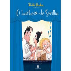Ruth Rocha apresenta: O barbeiro de Sevilha