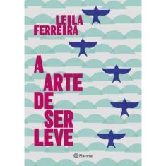 Arte De Ser Leve, A