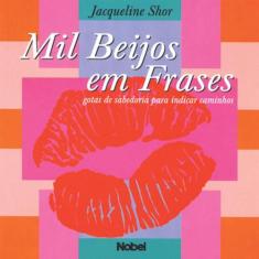 Mil Beijos em Frases - Nobel, 3