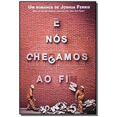 E nos chegamos ao fim