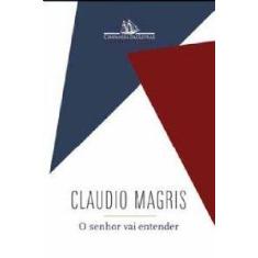 Senhor Vai Entender, O - COMPANHIA DAS LETRAS