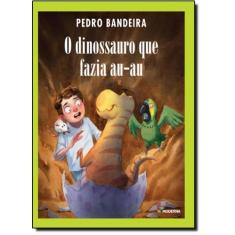 Livro - O dinossauro que fazia au-au