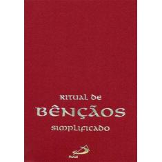 Ritual de bênçãos simplificado - PAULUS