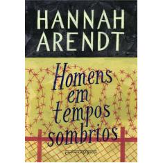 Livro - Homens em tempos sombrios