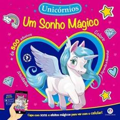 Unicórnios - Um Sonho Mágico