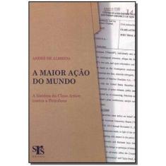Maior Ação do Mundo, A - ANDRE DE ALMEIDA                             