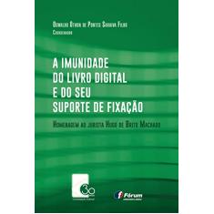 A imunidade do livro digital e do seu suporte de fixação: Homenagem ao jurista Hugo de Brito Machado