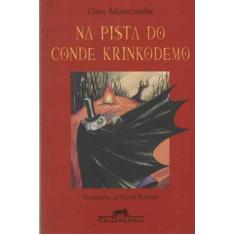 Na Pista do Conde Krinkodemo - CIA DAS LETRAS, 3