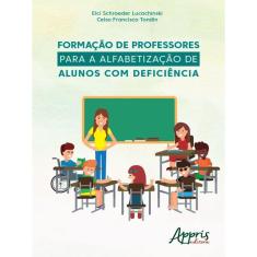Formação De Professores Para A Alfabetização De Alunos Com Deficiência