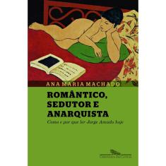 Livro - Romântico sedutor e anarquista