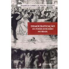 Democratização do Poder  Judiciário no Brasil - 01Ed/18 - CONTRACORREN