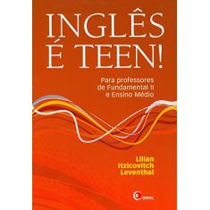 Ingles e teen: Exercícios de tradução e versão: Inglês-português / Português-inglês