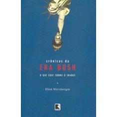 Livro - CRÔNICAS DA ERA BUSH