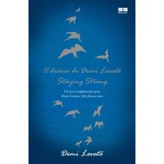 O Diário De Demi Lovato - Staying Strong