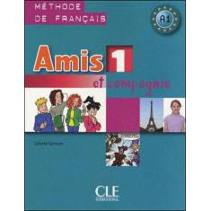 Amis et compagnie 1 - livre de l'eleve - CLE INTERNACIONAL ***