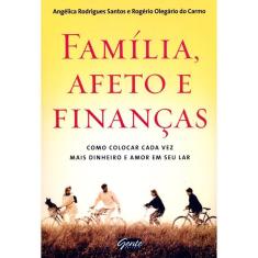 Família, Afeto E Finanças