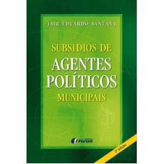 Livro - Subsídios De Agentes Políticos Municipais