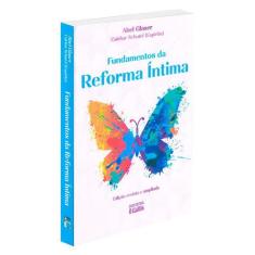 Fundamentos da Reforma Íntima - O CLARIM, 364 g
