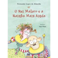 Livro - O rei maluco e a rainha mais ainda
