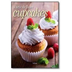 A arte de fazer cupcakes