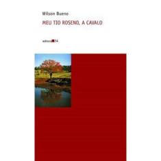 Meu Tio Roseno, a Cavalo