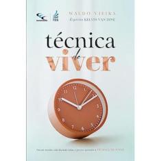 Técnica de viver - FEB EDITORA