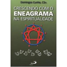 Crescendo com o eneagrama na espiritualidade - PAULUS EDITORA, 3