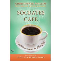 Sócrates Café: o Delicioso Sabor da Filosofia