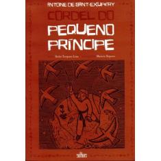 Cordel do Pequeno Príncipe Sortido - EDITORA DE CULTURA               