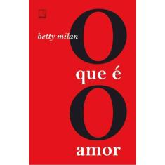 O Que E O Amor