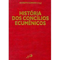 História dos Concílios Ecumênicos - PAULUS EDITORA, 3