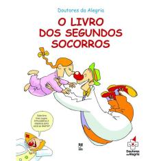 Livro Dos Segundos Socorros, O