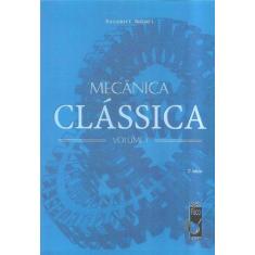 Livro - Mecânica Clássica - Vol. 1