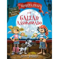 Livro - Os bandeira-pirata e o galeão assombrado