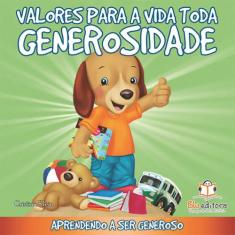 Livro - Valores para a vida toda: Generosidade