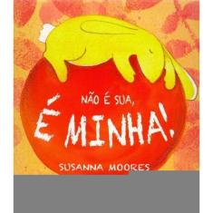 Não é Sua, é Minha!