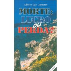 Morte Lucro Ou Perda