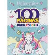 100 Paginas Para Colorir - Unicornios E Amigos