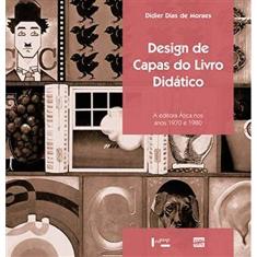 Design de Capas do Livro Didático: a Editora Ática nos Anos 1970 e 1980