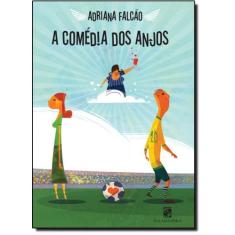 Livro - A Comédia Dos Anjos