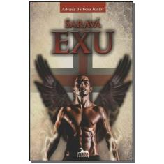 Saravá Exu - ANUBIS EDITORES                                   , Sorti