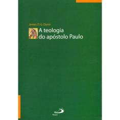 A teologia do apóstolo Paulo