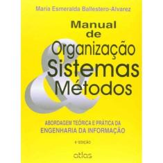 Manual De Organizacao, Sistemas e Metodos - 06Ed