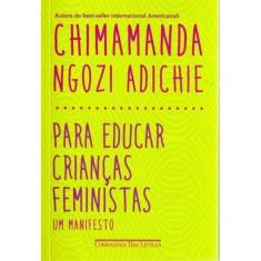 Para Educar Crianças Feministas - um Manifesto