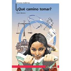 Qué camino tomar?