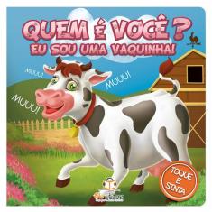 Livro - Quem é você? Eu sou uma vaquinha!