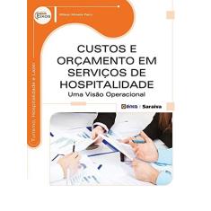 Custos e orçamento em serviços de hospitalidade: Uma visão operacional