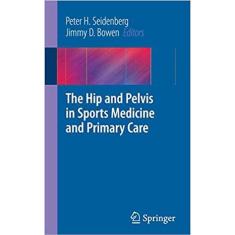 The Hip And Pelvis In Sports Medicine And Primary Care