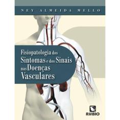 Fisiopatologia Dos Sintomas E Dos Sinais Das Doencas Vasculares