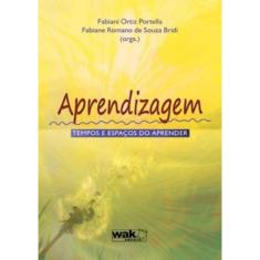 Aprendizagem - Tempos E Espacos Do Aprender